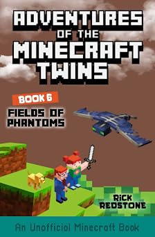 Fields of Phantoms Adventures of the Minecraft Twins An Unofficial Minecraft Book