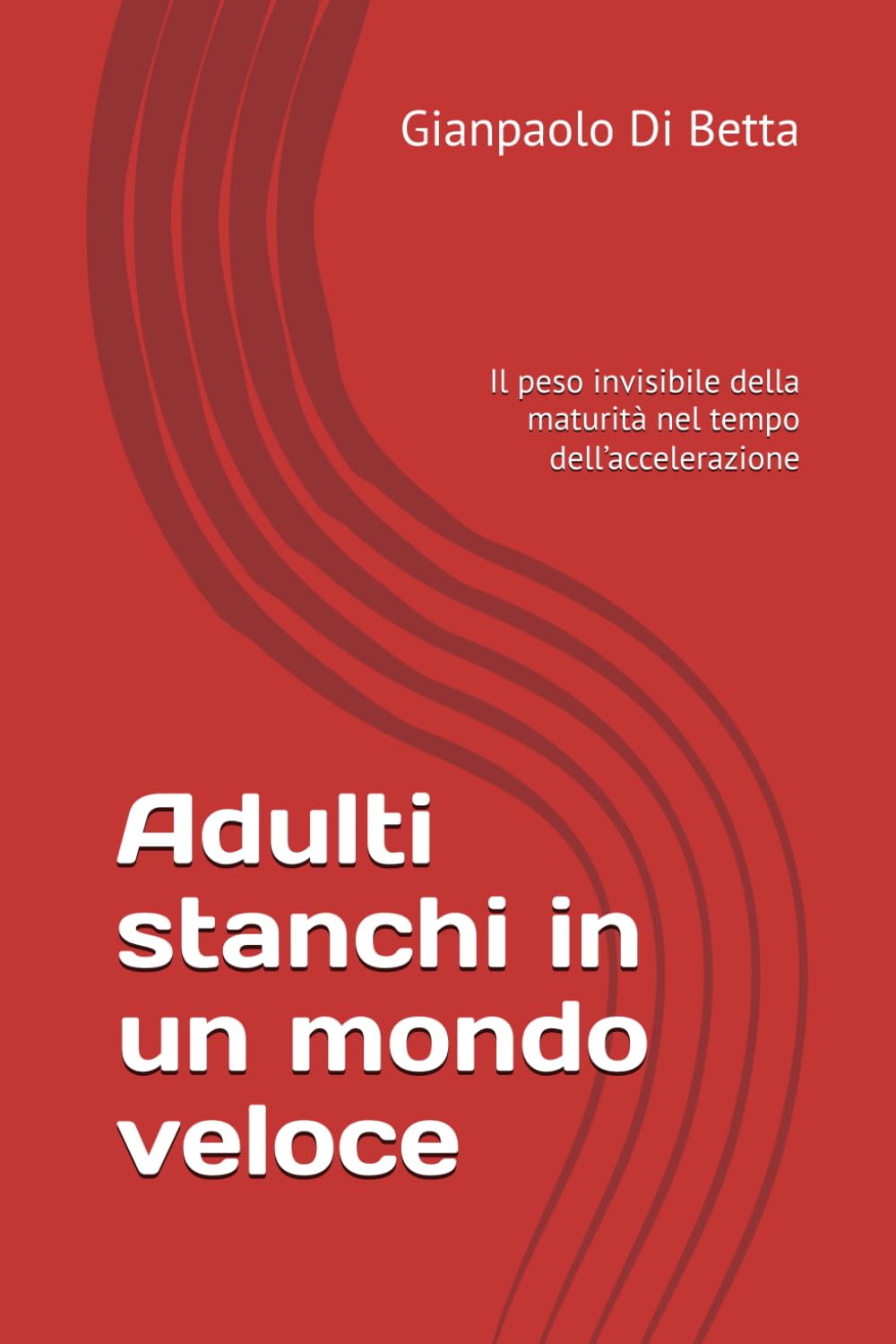 Adulti stanchi in un mondo veloce: Il peso invisibile della maturità nel tempo dell’accelerazione (Umani nel Presente)