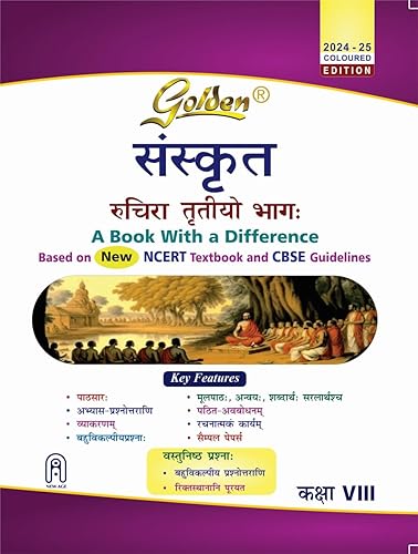 Golden Sanskrit: Based on NEW NCERT Ruchira Part 3 for Class - 8 (For 2025 Final Exams, includes Objective Type Question Bank)