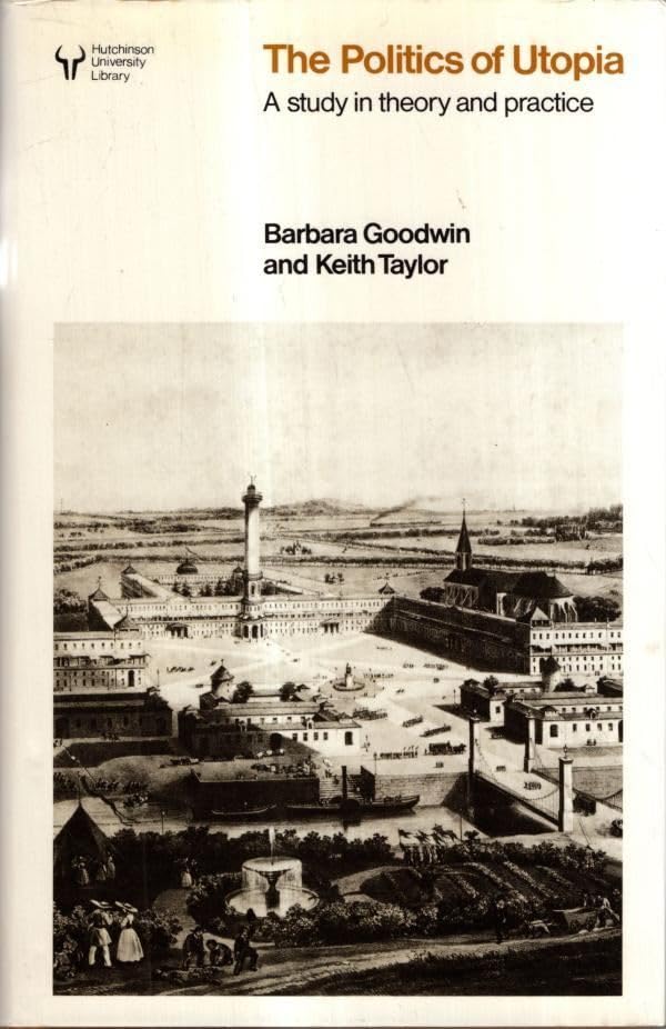 Buy The politics of Utopia: A study in theory and practice ([Hutchinson university library]) — BookShops.in