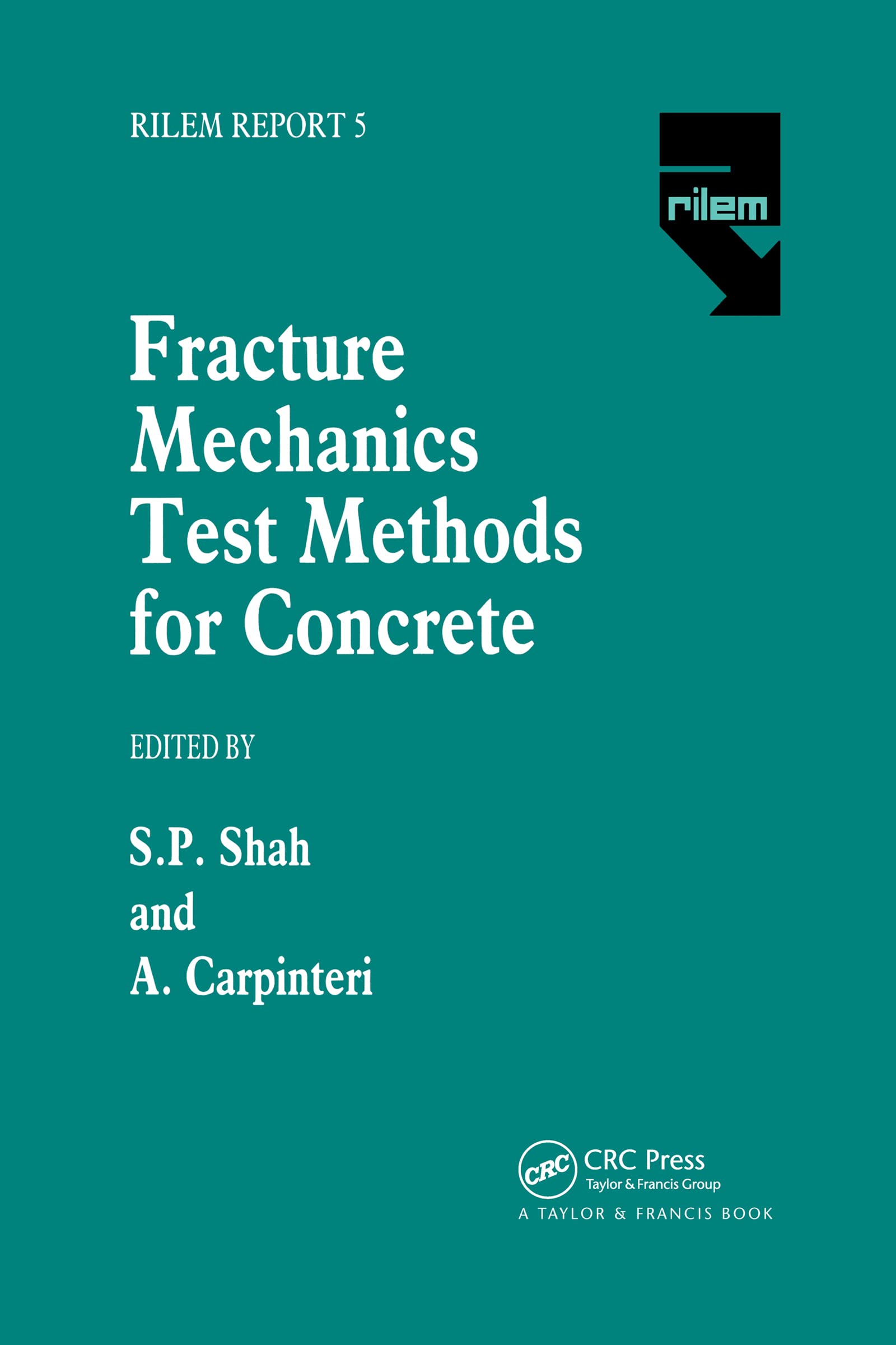 Fracture Mechanics Test Methods for Concrete guide ingénieur génie civil fati