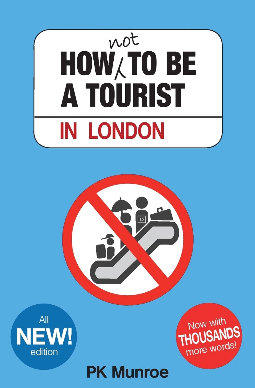 How Not to Be a Tourist in London