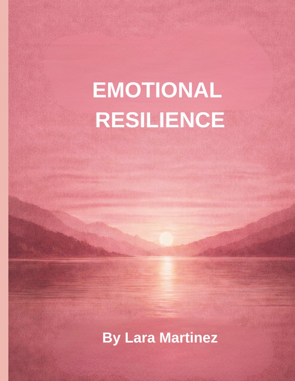 EMOTIONAL RESILIENCE (THE CONFIDENT JOURNEY SERIES)