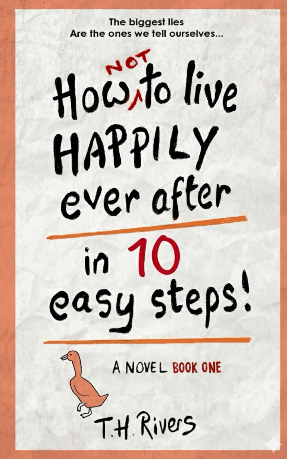 How Not To Live Happily Ever After - in 10 Easy Steps! (The Churchford Diaries)
