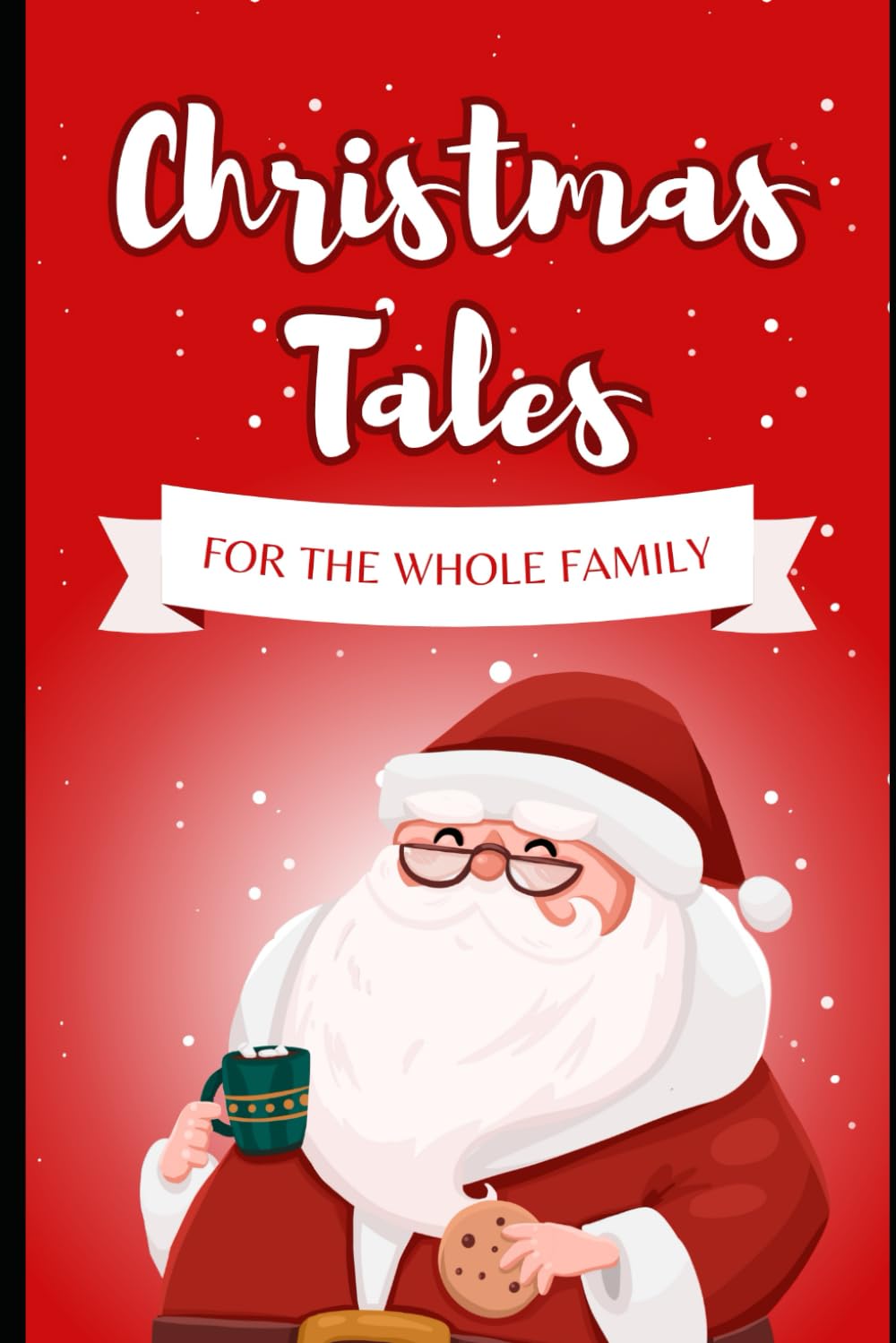 Christmas Tales for the Whole Family