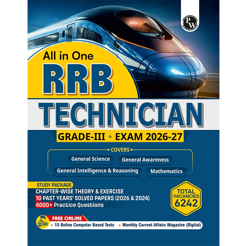 PW All In One RRB Technician Grade 3 Exam 2026-27 | Chapterwise Theory & Exercise | 4000+ Practice Questions | 10 Past Year Questions (PYQs) | 15 CBT Tests | English Edition