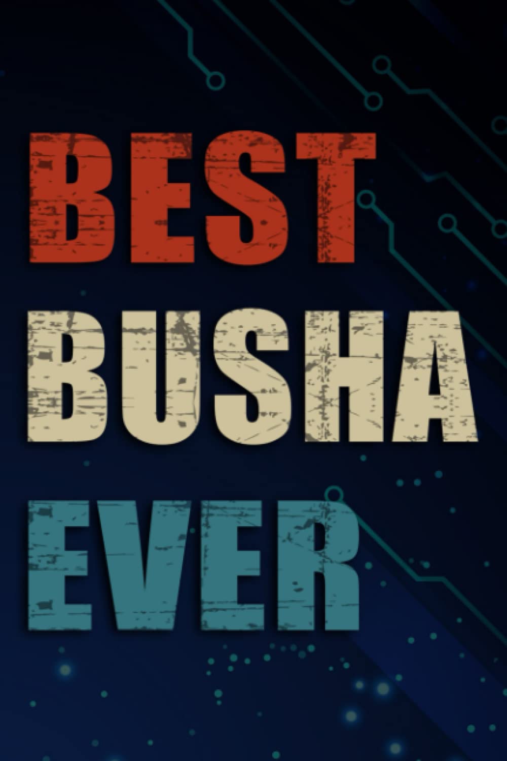 Chrismas Gifts - Womens Busha Art Gift Best Busha Ever Raglan Baseball Meme: Busha, Funny & Unique Christmas Gift for Men, Him, Dad, Boyfriend, ... Present - Mens Stocking Stuffer,Management