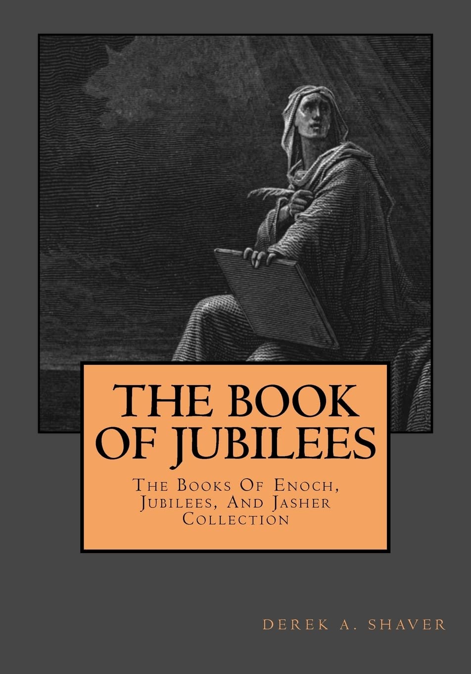 The Book Of Jubilees: 2 (The Books Of Enoch, Jubilees, And Jasher Collection)