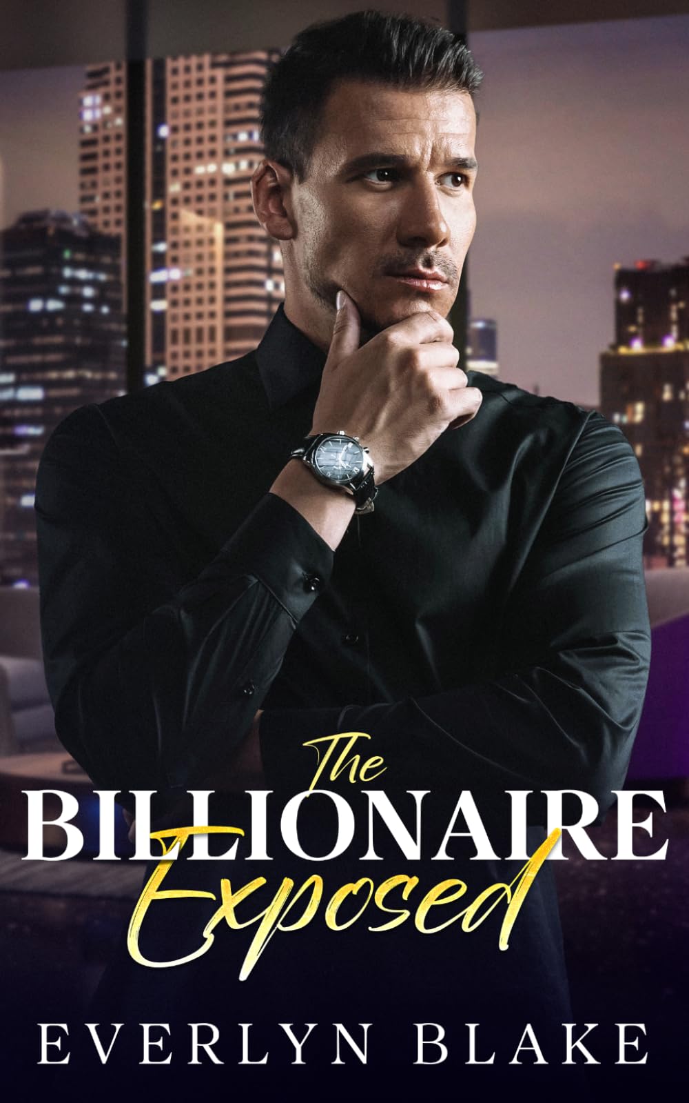 The Billionaire Exposed: An Enemies to Lovers, Close Proximity, Billionaire Romance