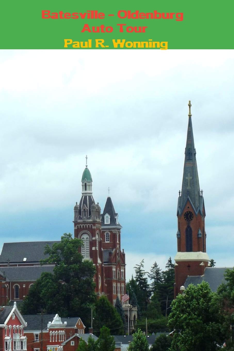 Batesville - Oldenburg Auto Tour: A Franklin and Ripley County Auto Tour