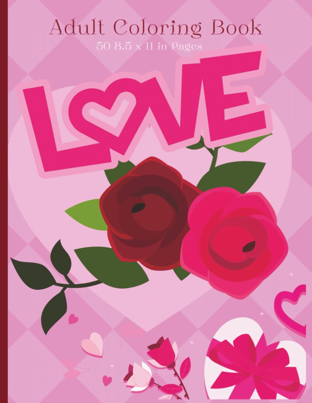 Love Coloring Book: Beautiful Floral and Romantic Heart Designs for Adults