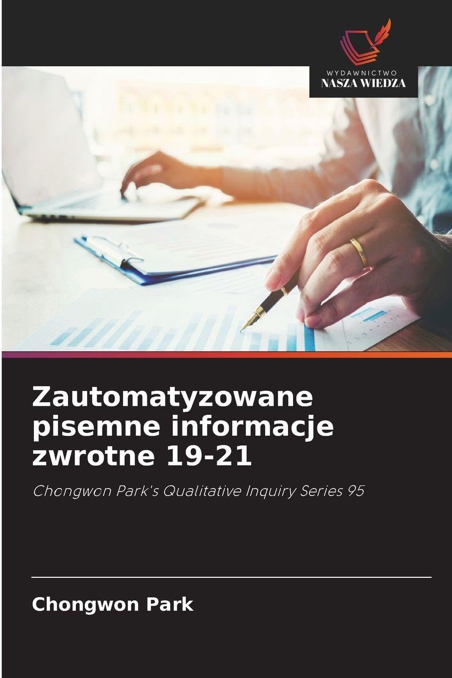 Zautomatyzowane pisemne informacje zwrotne 19-21: Chongwon Park's Qualitative Inquiry Series 95