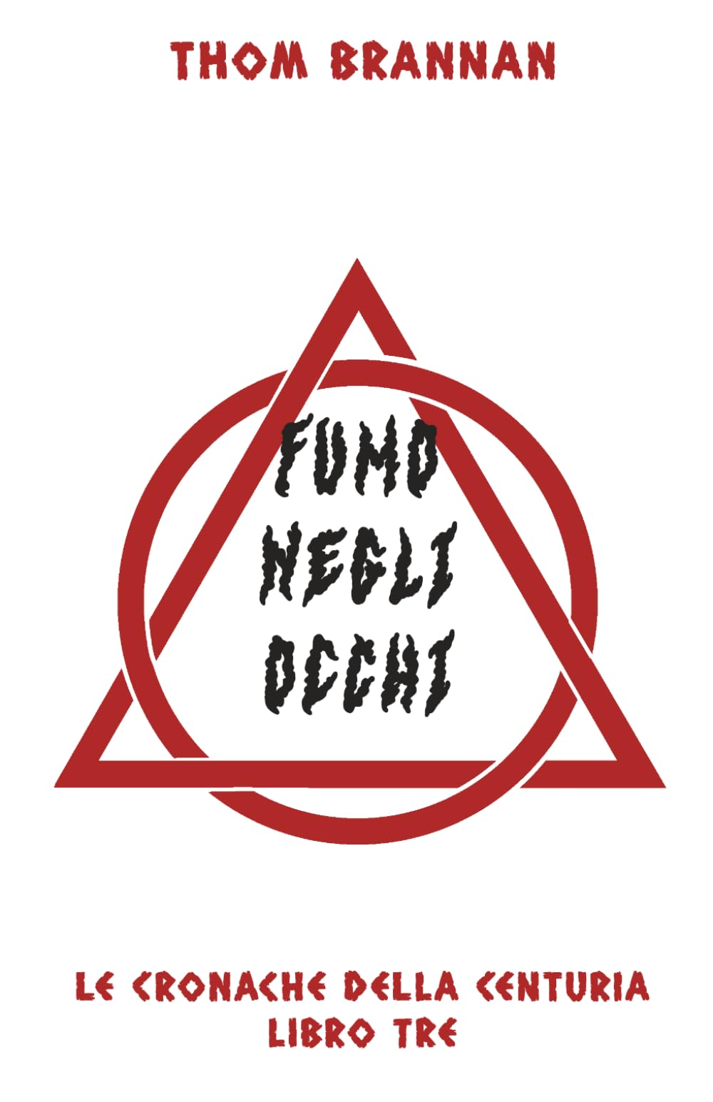 Fumo negli occhi: Un thriller urban fantasy tra magia, omicidi e segreti sovrannaturali (Le Cronache della Centuria)
