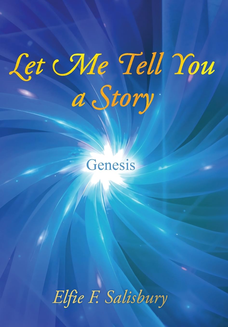 Let Me Tell You a Story: Genesis