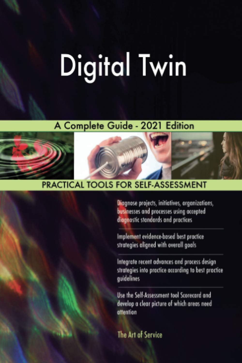 Digital Twin A Complete Guide - 2021 Edition