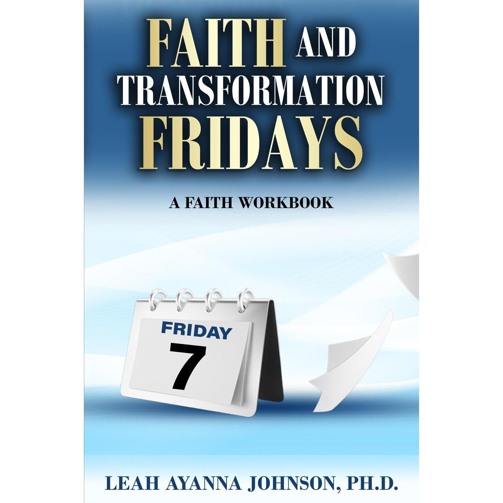 Faith and Transformation Fridays
