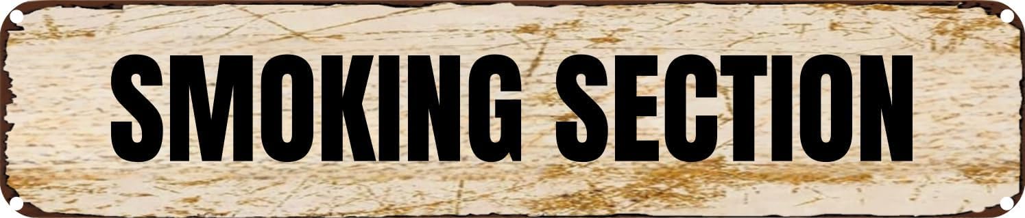 Vintage Tin Sign Retro Metal Wall Decor SMOKING SECTION Rustic Aluminum Plaque for Home,Bar,Kitchen,Garage,Man Cave 4x16 Inch