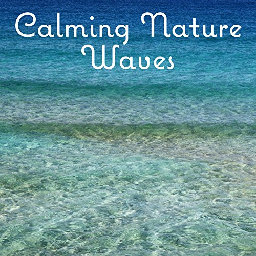 Amazon Music Ocean SoundsのCalming Nature Waves Soft Music to Relax