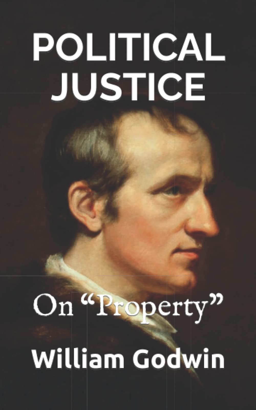 POLITICAL JUSTICE: On “Property”