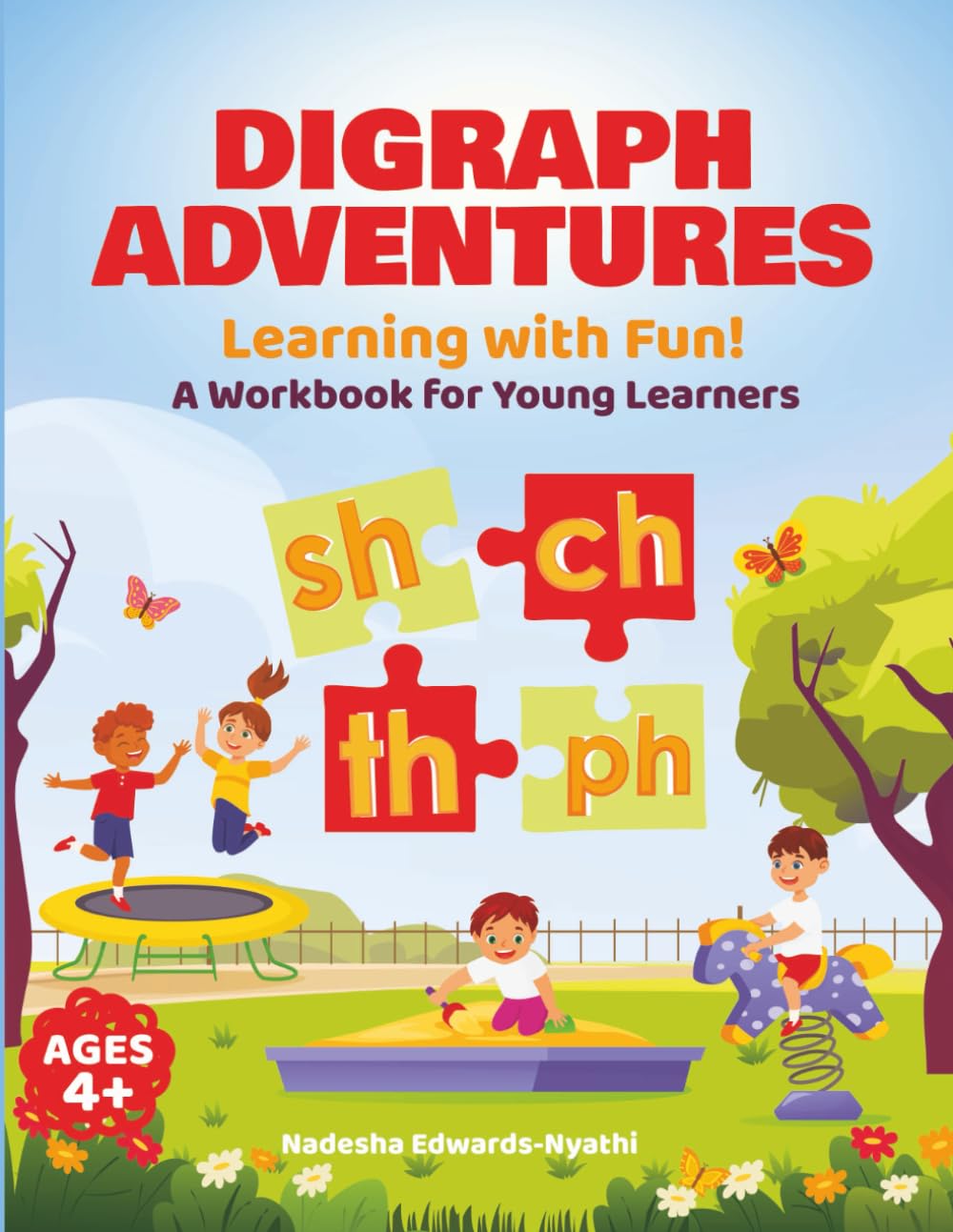 Digraph Adventures: Learning With Fun! A workbook for Young Learners