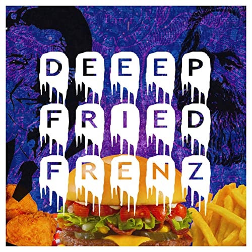 DEEEP FRIED FRENZ cover art