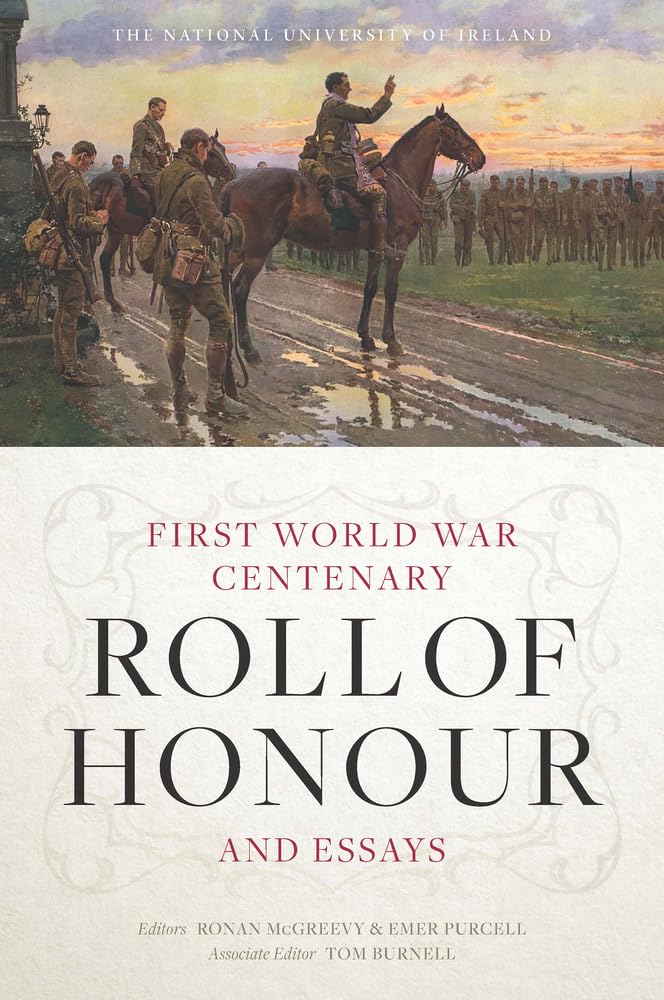 The National University of Ireland First World War Centenary Roll of  HARDBACK