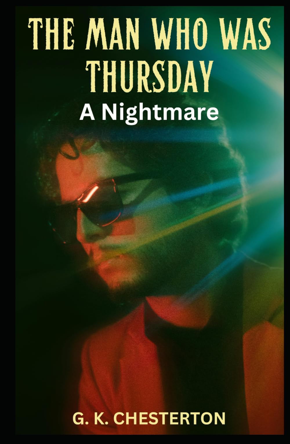 The Man Who Was Thursday: A Nightmare