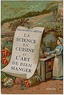La Science en cuisine et l'art de bien manger