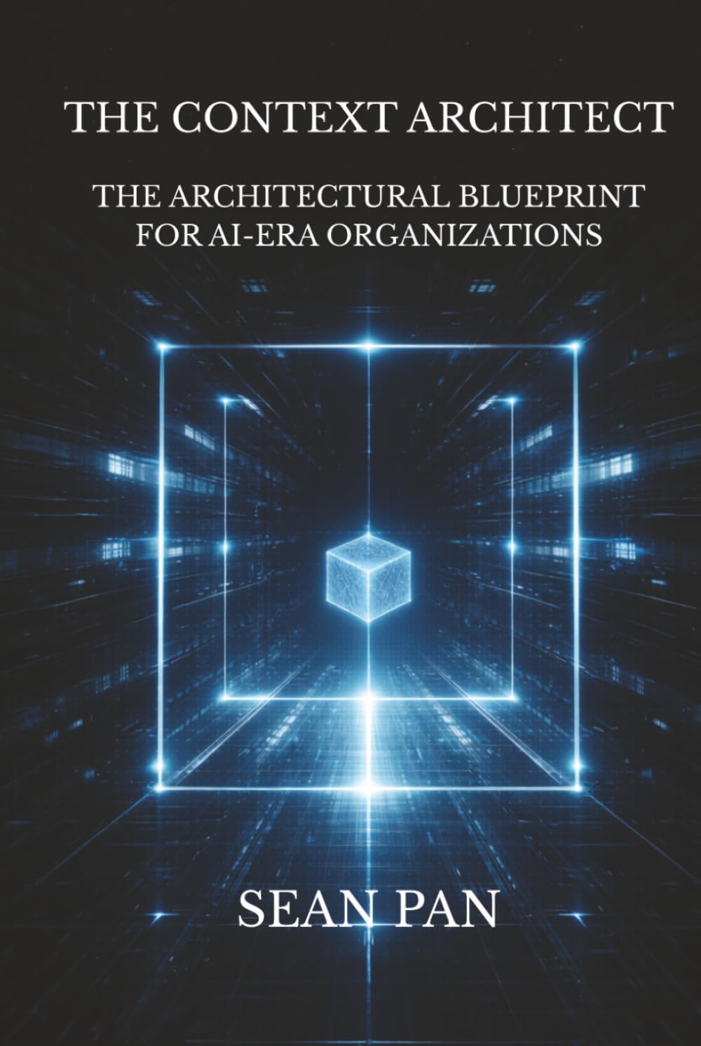 The Context Architect: The Architectural Blueprint for AI-Era Organizations