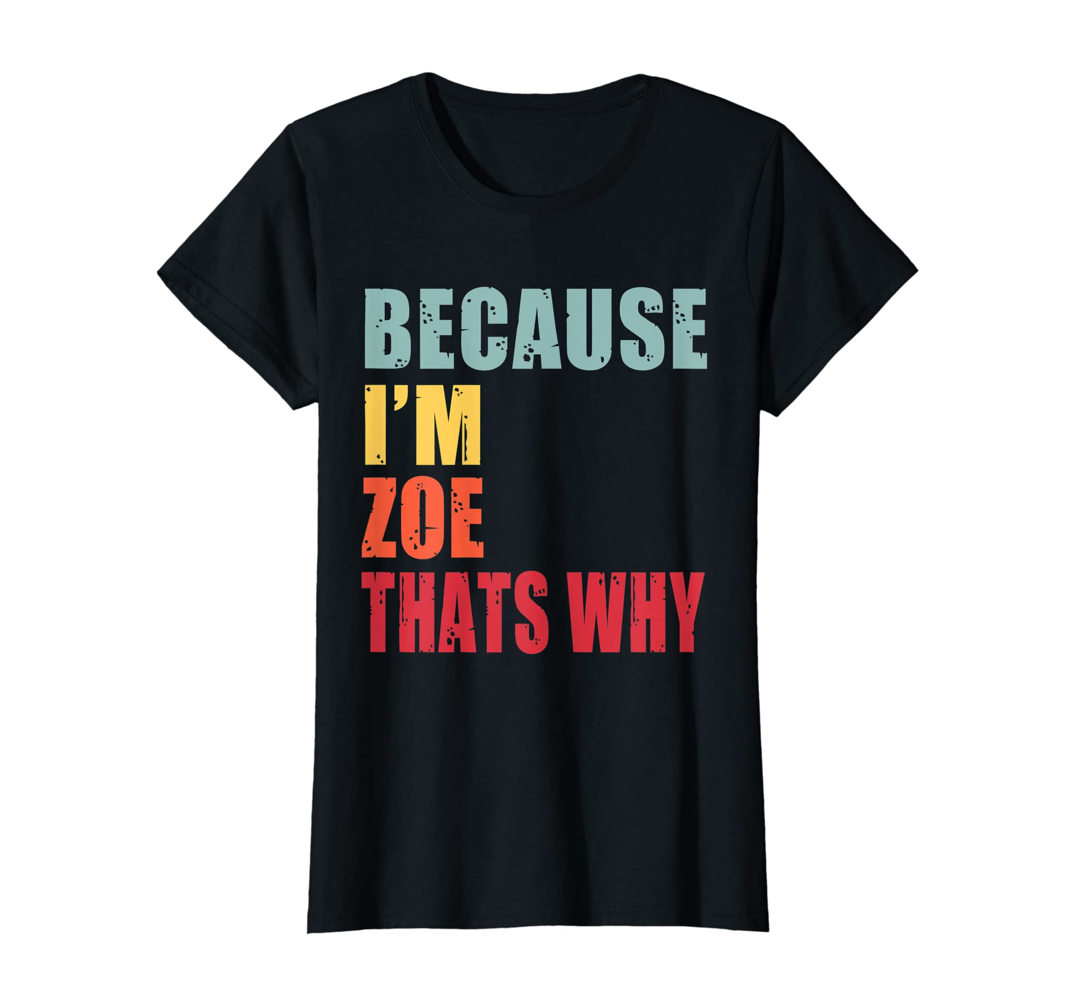 Womens Zoe I'm Everyone is Talking About Zoe T-Shirt