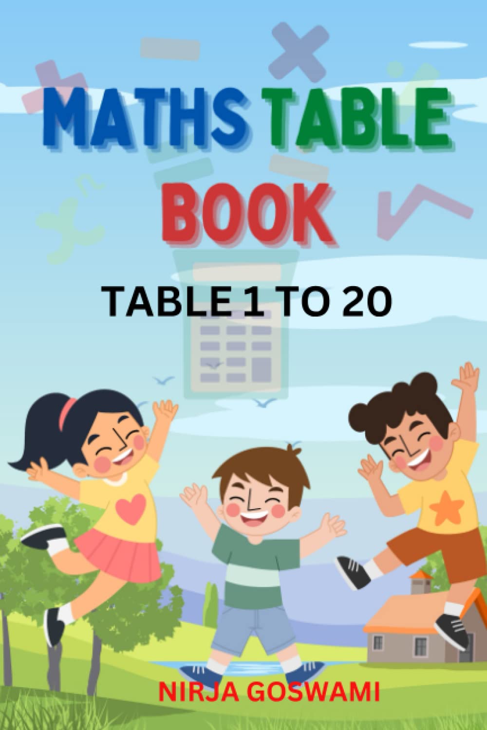 MATHS TIMES TABLE BOOK: MULTIPLICATION TABLE 1 TO 20