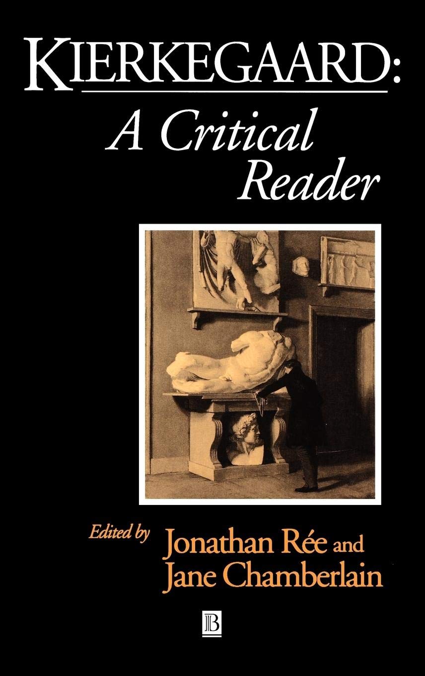 Kierkegaard: A Critical Reader (Blackwell Critical Reader)