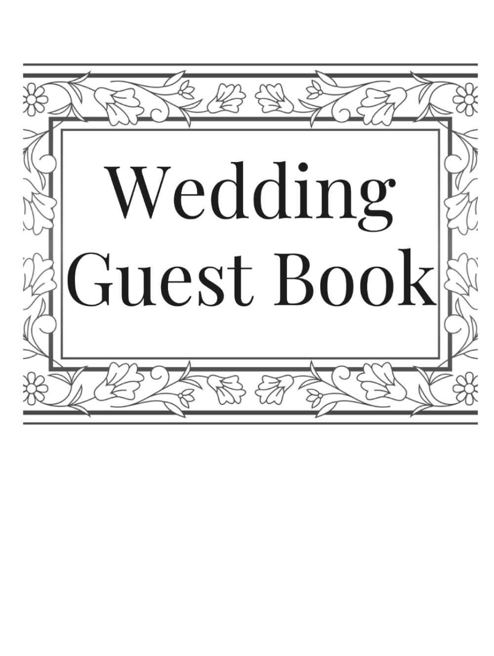 Wedding Guest Book: A Traditional Wedding Sign-In Book for Cherished Memories      Hardcover – February 14, 2026