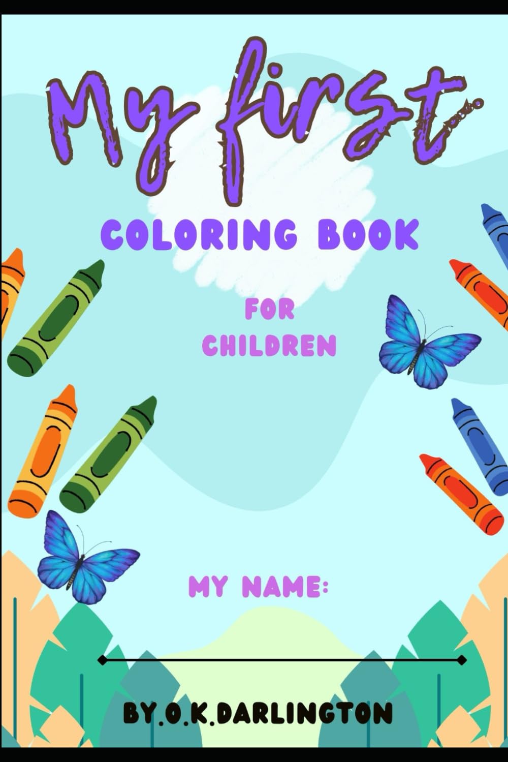 My first coloring book: For children