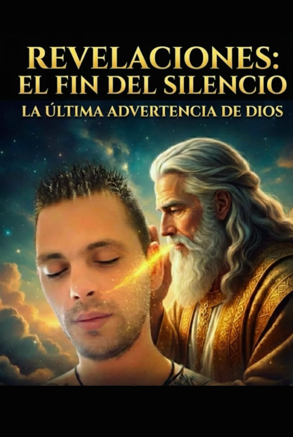 REVELACIONES: EL FIN DEL SILENCIO: LA ULTIMA ADVERTENCIA DE DIOS