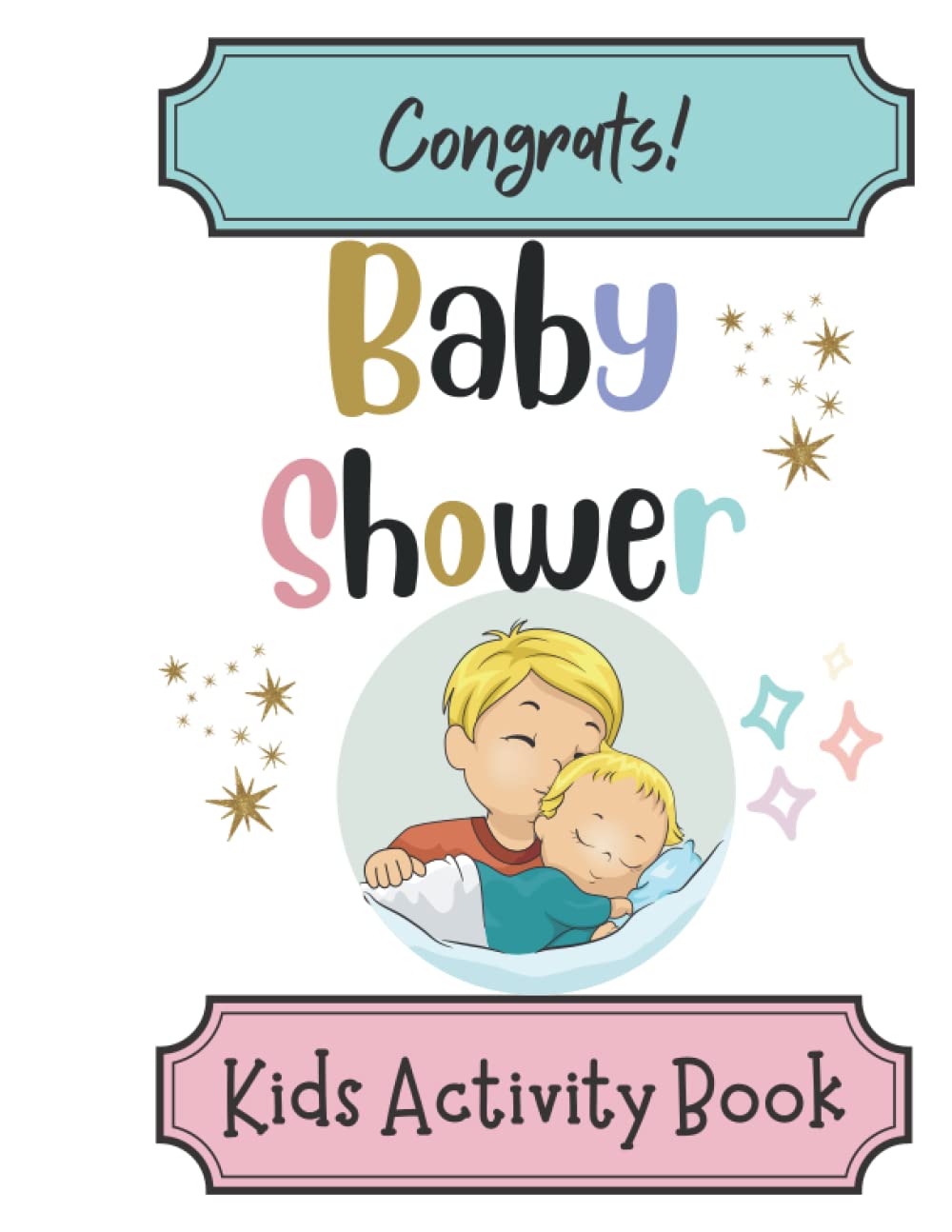 Baby shower Kids Fun Coloring Pages and Activity Book: Simple Baby Names Word Search & Maze for Kids and Toddlers, Kids Coloring Pages and Activity