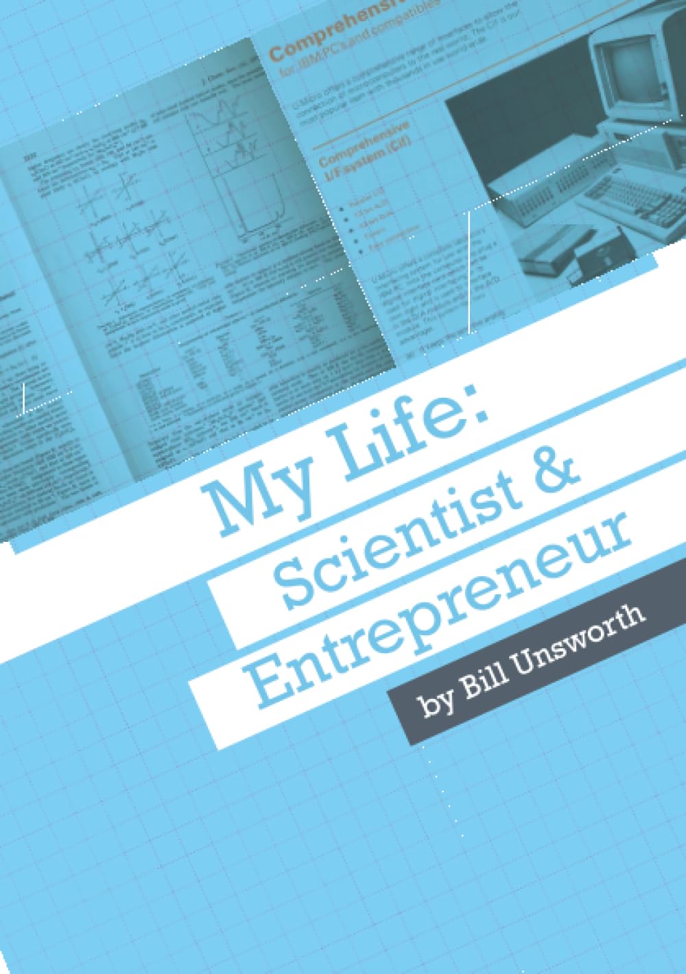 My Life: Scientist & Entrepreneur