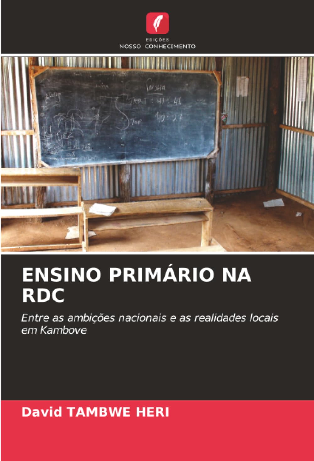 ENSINO PRIMÁRIO NA RDC: Entre as ambições nacionais e as realidades locais em Kambove
