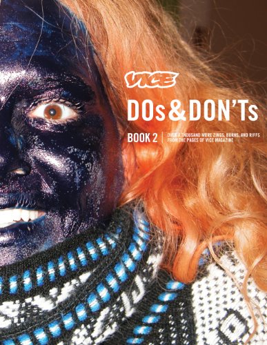 VICE DOs & DON'Ts 2: 17 Years of Street Fashion Critiques: 13 Years of Vice Magazine's Street Fashion Critiques