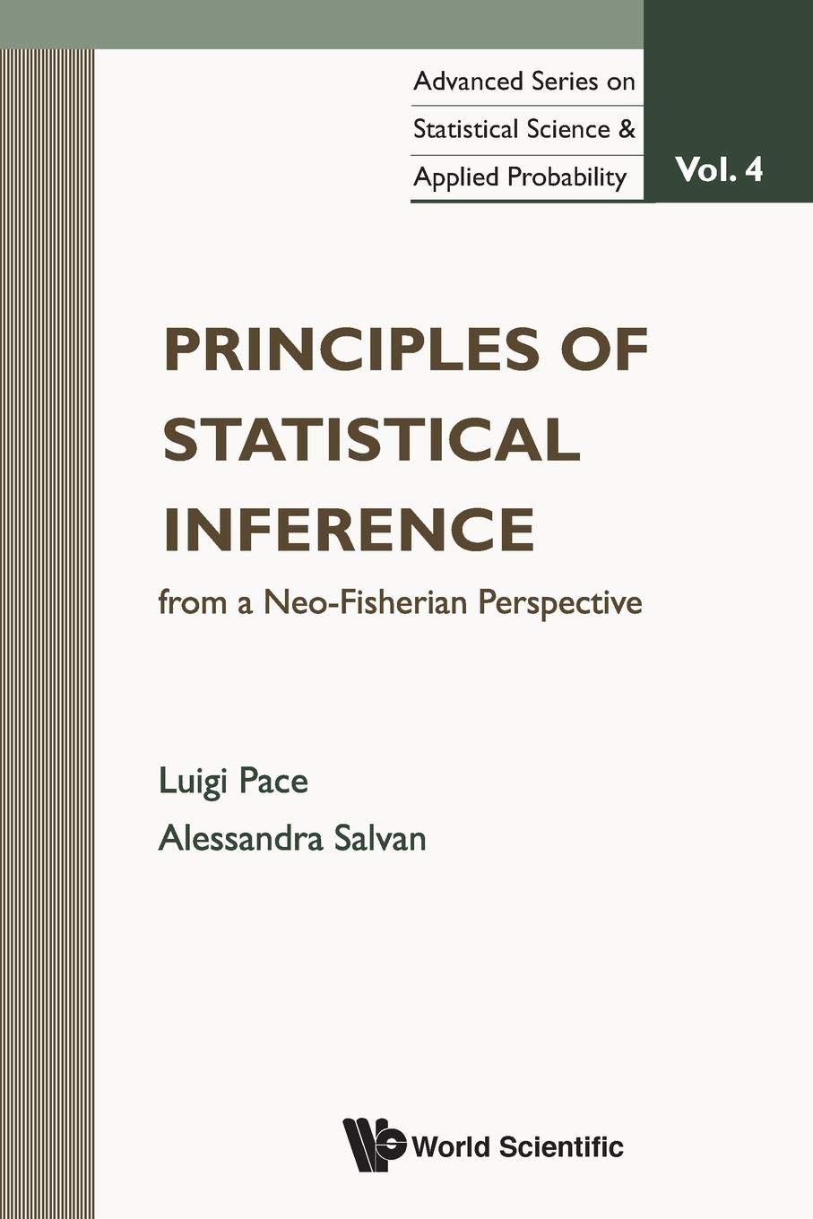 Principles of Statistical Inference from a Neo-Fisherian Perspective (Advanced Statistical Science and Applied Probability)