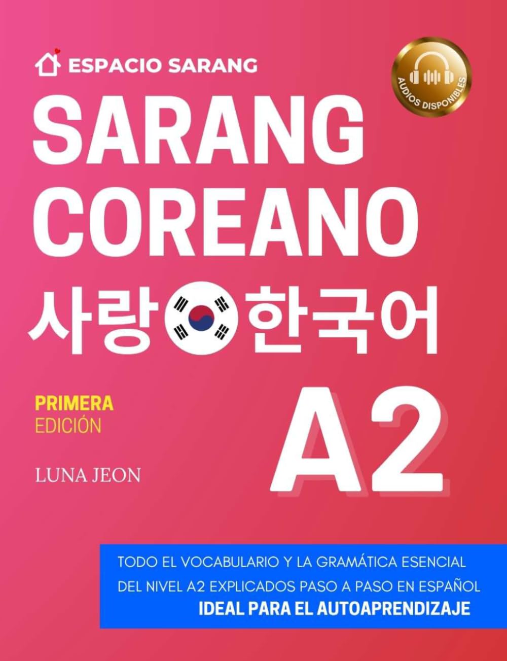 SARANG COREANO A2: 사랑 한국어 (Versión a color)