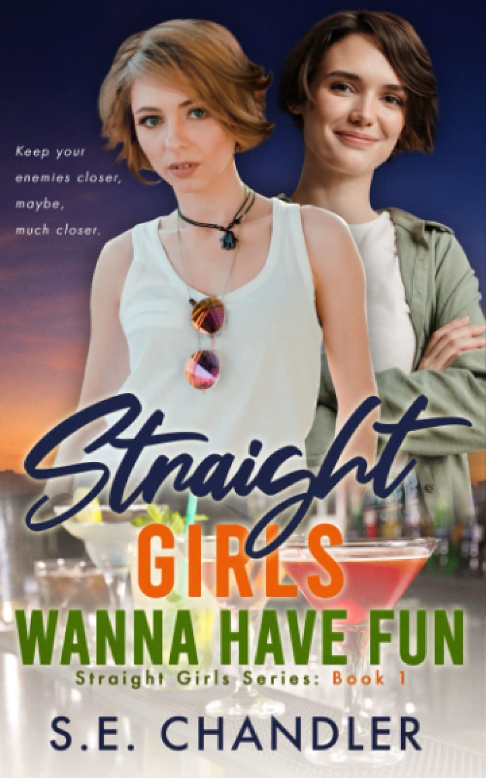 Straight Girls Wanna Have Fun (Straight Girls Series)