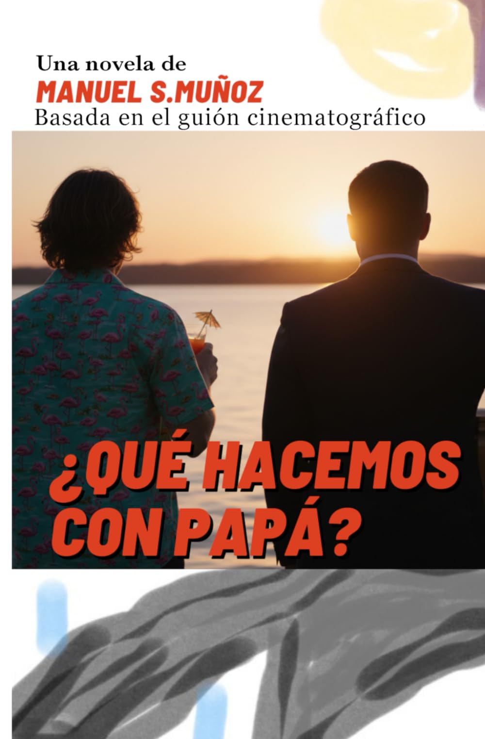 ¿Qué Hacemos con Papá?: El que nace golfo, muere golfo