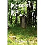  Irishmen And Irish Whiskey (English Edition)