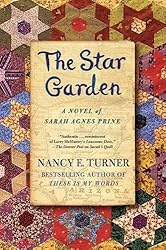 The Star Garden: A Novel of Sarah Agnes Prine