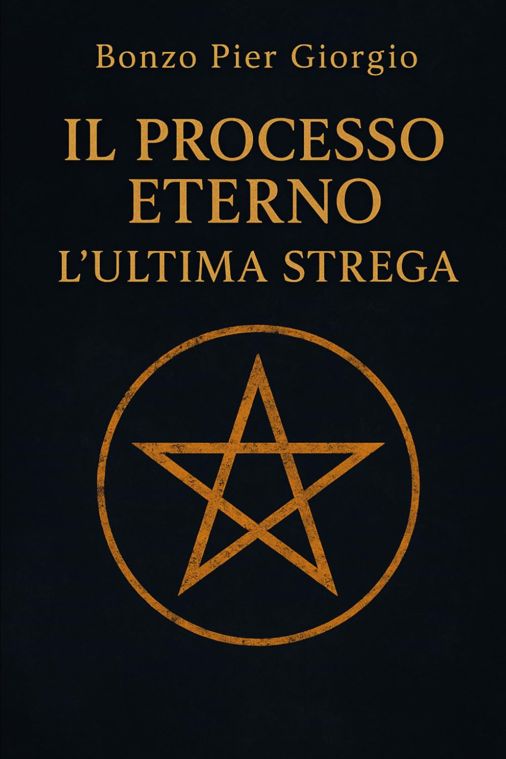 IL PROCESSO ETERNO - L'ULTIMA STREGA