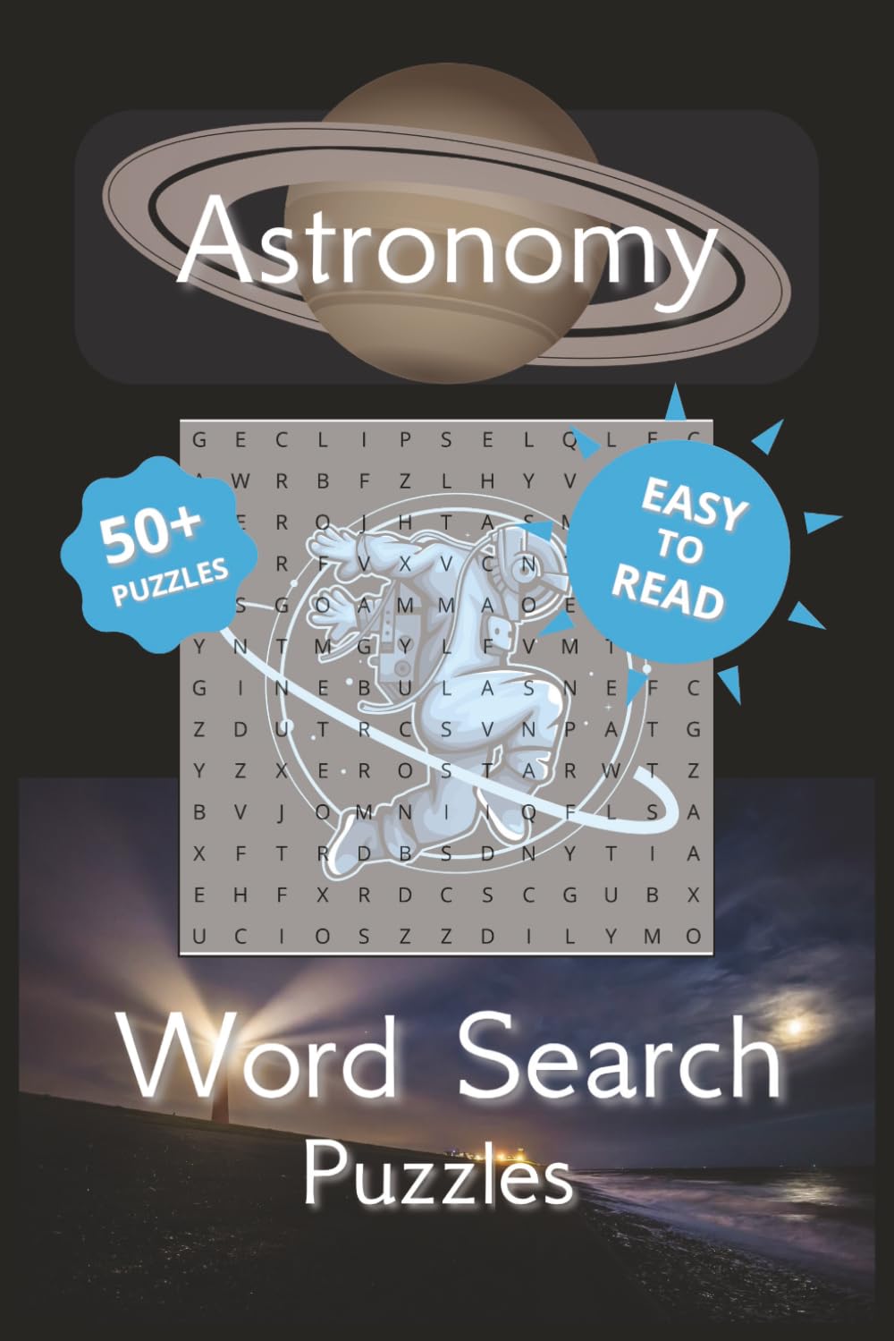 Astronomy Word Search Puzzle Book: Word Searches with Easy to Read Print about Space-Themed Puzzles About Planets, Stars, Galaxies, and the Universe ... ... Gift for Vacations, Holidays and Free