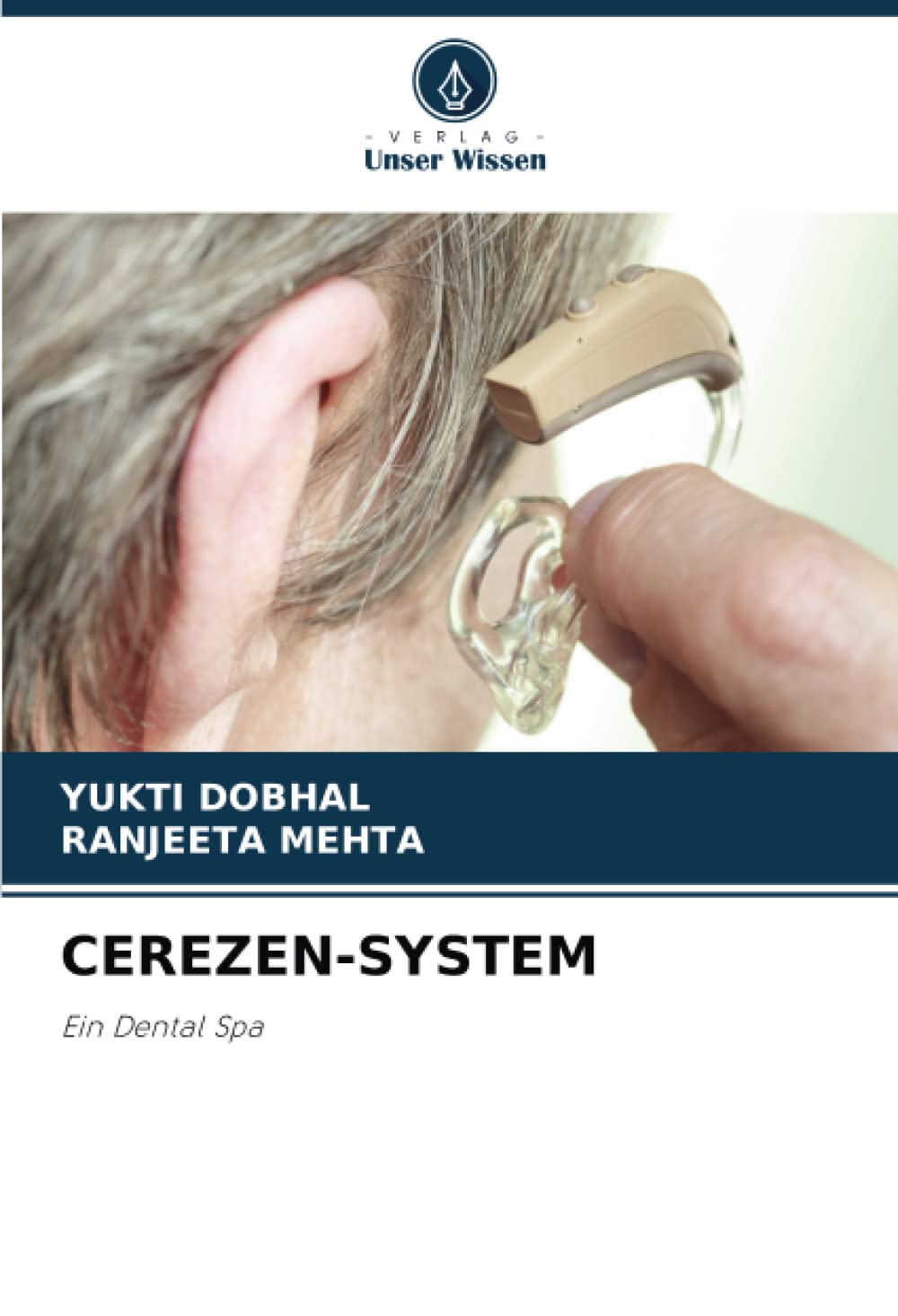 CEREZEN-SYSTEM: Ein Dental Spa