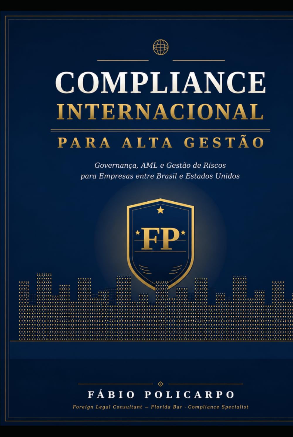 COMPLIANCE INTERNACIONAL PARA ALTA GESTÃO