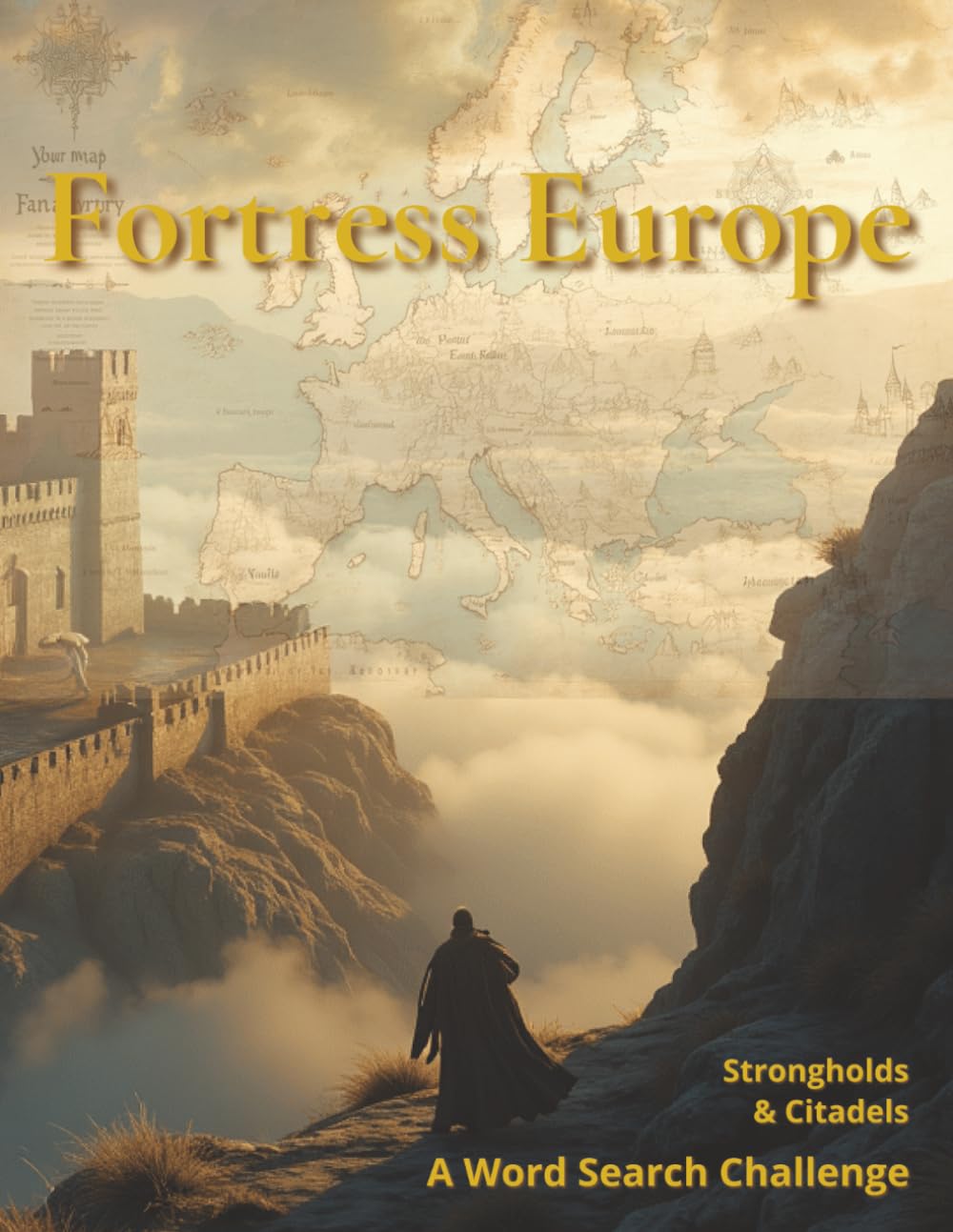 Fortress Europe: Strongholds and Citadels: A Word Search Challenge